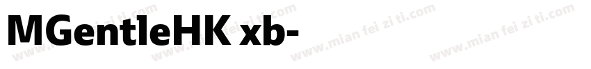 MGentleHK xb字体转换